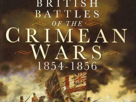 British Battles Of The Crimean Wars 1854-56 For Discount